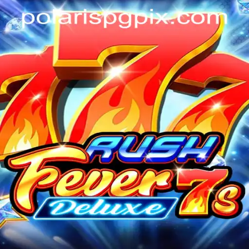 RushFever7sDeluxe: A Thrilling Journey Through an Innovative Gaming Experience